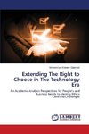 Extending The Right to Choose in The Technology Era