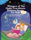 Whispers of the Night Five-Minute Bedtime Stories for Kids