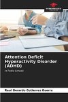 Attention Deficit Hyperactivity Disorder (ADHD)