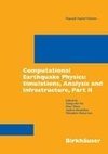 Computational Earthquake Physics: Simulations, Analysis and Infrastructure, Part II