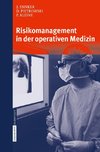 Risikomanagement in der operativen Medizin