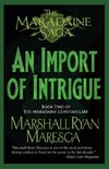 An Import of Intrigue