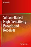 Silicon-Based High-Sensitivity Broadband Receiver