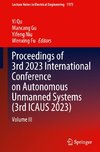 Proceedings of 3rd 2023 International Conference on Autonomous Unmanned Systems (3rd ICAUS 2023)