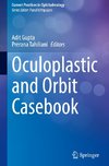 Oculoplastic and Orbit Casebook