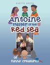 Antoine Master of the Red Sea  of funny creatures