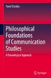 Philosophical Foundations of Communication Studies