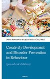 Creativity Development and Disorder Prevention in Behaviour