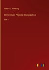 Elements of Physical Manipulation