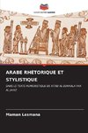 ARABE RHÉTORIQUE ET STYLISTIQUE