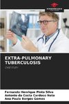 EXTRA-PULMONARY TUBERCULOSIS