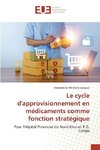 Le cycle d'approvisionnement en médicaments comme fonction stratégique