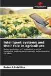 Intelligent systems and their role in agriculture