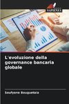 L'evoluzione della governance bancaria globale