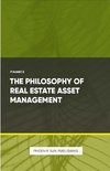 The Philosophy of Real Estate Asset Management