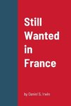 STILL WANTED IN FRANCE