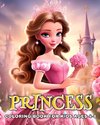 Princess Coloring Book for Kids Ages 4-8