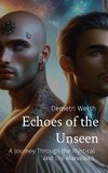 Echoes of the Unseen