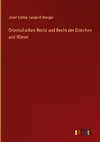 Orientalisches Recht und Recht der Griechen und Römer