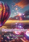 Blumenballonfahrt