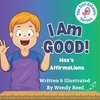 I Am Good! Max's Affirmations