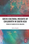 Socio-Cultural Insights of Childbirth in South Asia