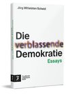 Die verblassende Demokratie