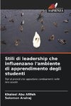 Stili di leadership che influenzano l'ambiente di apprendimento degli studenti