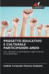 PROGETTO EDUCATIVO E CULTURALE PARTICIPANDO ANDO