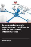 Le comportement de réponse aux compliments lors de rencontres interculturelles