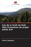 Cas de la forêt de Kolo Hills Évaluation du projet pilote Awf