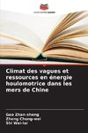 Climat des vagues et ressources en énergie houlomotrice dans les mers de Chine