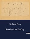 Russian Life To-Day