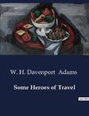 Some Heroes of Travel