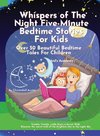 Whispers of the Night Five-Minute Bedtime Stories for Kids