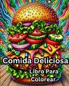 Libro Para Colorear Comida Deliciosa