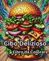 Libro da Colorare con Cibo Delizioso