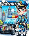 Libro da Colorare per Bambini del Poliziotto