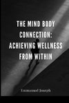 The Mind Body Connection