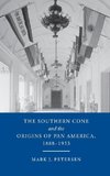 The Southern Cone and the Origins of Pan America, 1888-1933