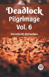 Deadlock Pilgrimage Vol. 6