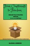 From Constraints to Freedom