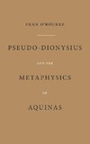 Pseudo-Dionysius and the Metaphysics of Aquinas