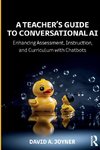 A Teacher's Guide to Conversational AI