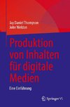 Produktion von Inhalten für digitale Medien