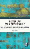 Better Law for a Better World