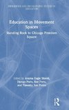 Education in Movement Spaces