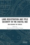 Land Registration and Title Security in the Digital Age