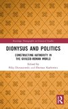 Dionysus and Politics