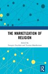 The Marketization of Religion